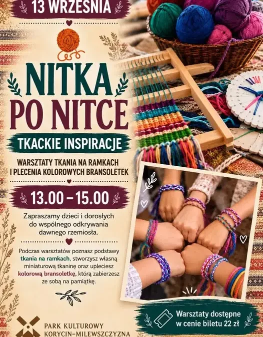 Tkackie warsztaty w Parku Kulturowym Korycin–Milewszczyzna