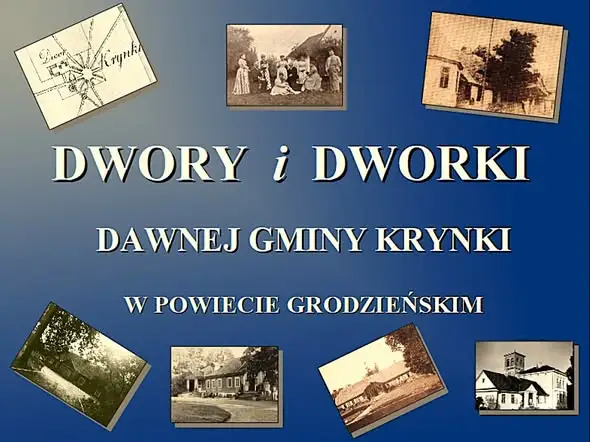 II Zjazd Rodów Grodzieńskich w Wasilkowie – wykład o dworach dawnej gminy Krynki