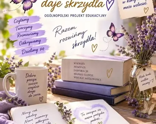 Szkoła zakwalifikowana do ogólnopolskiego projektu „Poezja daje skrzydła”