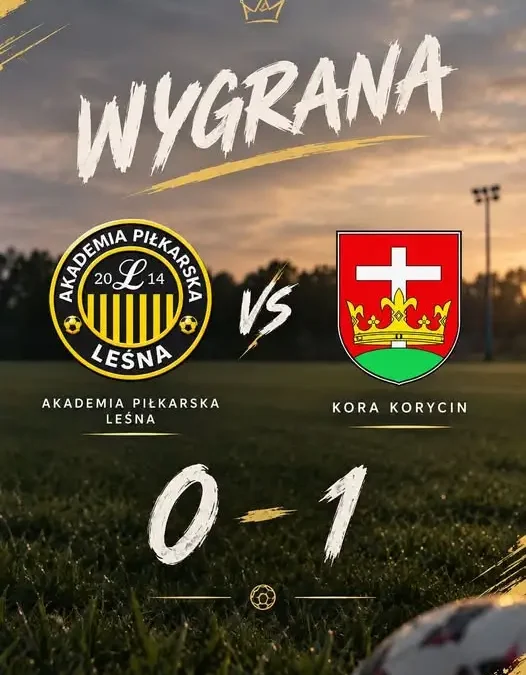 Kora Korycin wygrywa na wyjeździe z Akademią Piłkarską Leśna 1:0