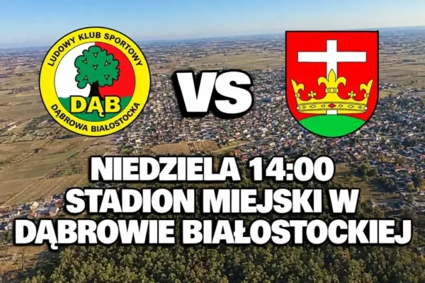 Derby powiatu sokólskiego – Dąb Dąbrowa Białostocka podejmie Kory Korycin