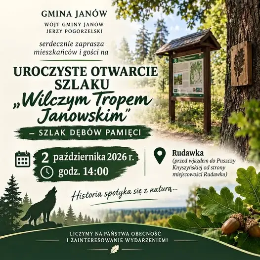 Otwarcie szlaku „Wilczym Tropem Janowskim – Szlak Dębów Pamięci” w Rudawce