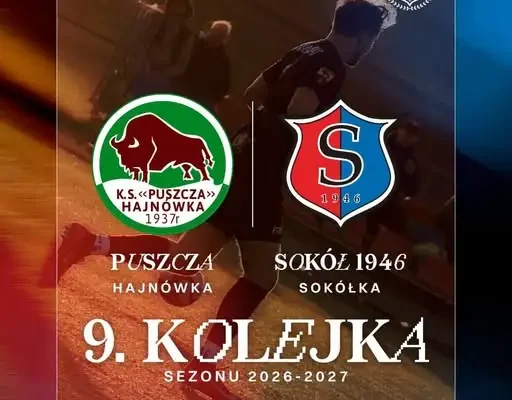 Sokół 1946 Sokółka zagra w Hajnówce. Kibice wierzą w zwycięstwo