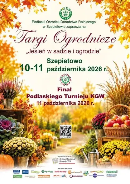 Targi Ogrodnicze „Jesień w sadzie i ogrodzie” w Szepietowie – 10 i 11 października