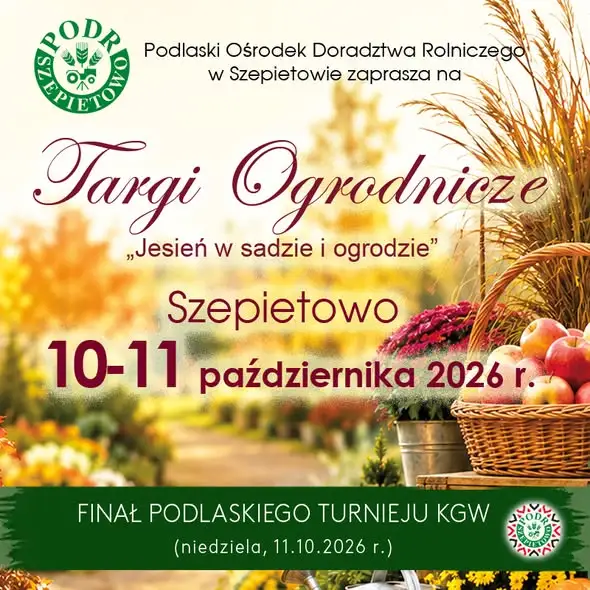 Jesień w sadzie i ogrodzie – targi ogrodnicze w Szepietowie już 10–11 października