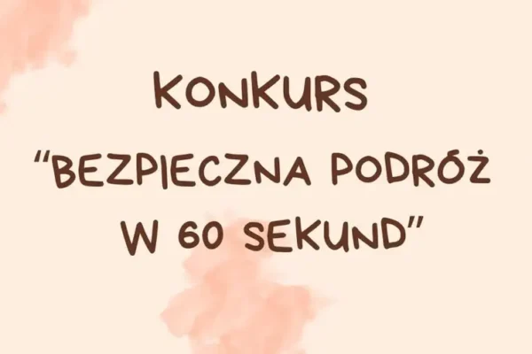 Podlaska Policja uczy młodzież, jak uniknąć handlu ludźmi – konkurs „Bezpieczna podróż w 60 sekund”