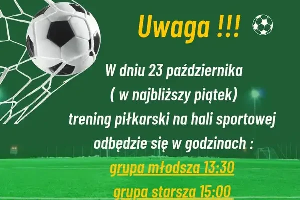 Trening piłkarski w piątek 23 października – zmiana godzin!