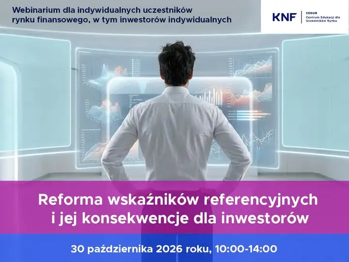 KNF organizuje bezpłatne webinarium o reformie wskaźników referencyjnych